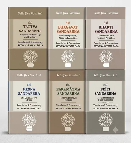 Bhāgavata Sandarbha: all six Sandarbhas by Śrī Jīva Gosvāmī